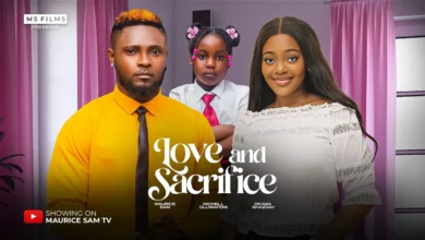 Love And Sacrifice (2025) Latest Nollywood