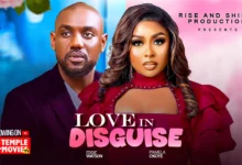 Love In Disguise (2025) Latest Nollywood