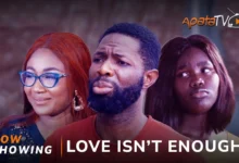 Love Is Not Enough (2025) Latest Yoruba