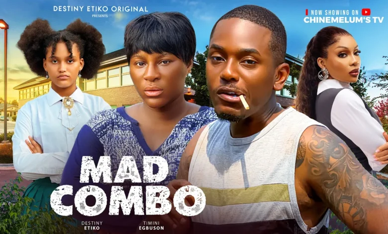 Mad Combo (2025) Latest Nollywood