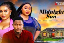 Midnight Sun (2025) Latest Nollywood