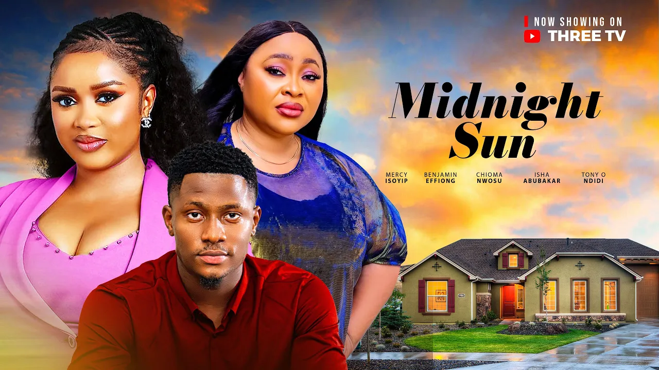Midnight Sun (2025) Latest Nollywood