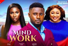 Mind Work (2025) Latest Nollywood