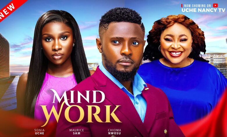 Mind Work (2025) Latest Nollywood