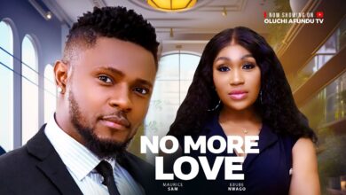 No More Love (2025) Latest Nollywood