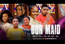 Our Maid (2025) Latest Nollywood