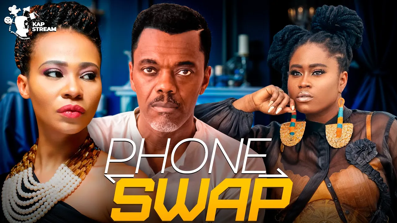 Phone Swap (2025) Latest Nollywood