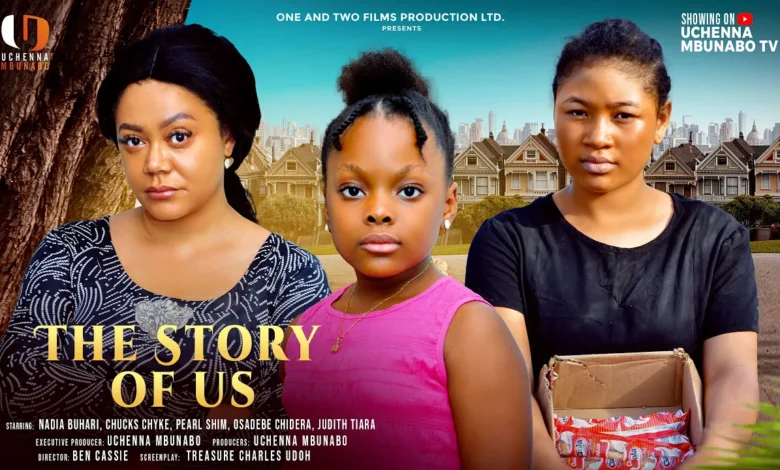 The Story Of Us (2025) Latest Nollywood