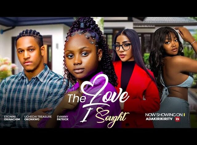 The Love (2025) Latest Nollywood
