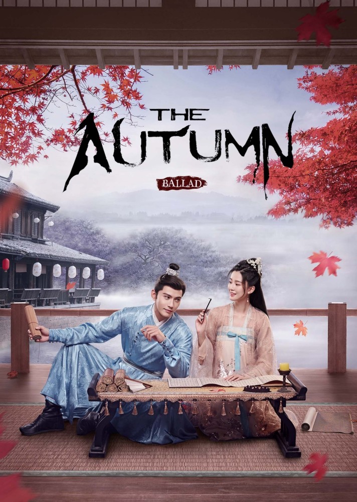 The Autumn Ballad Season 1 (Complete) Chinese Drama