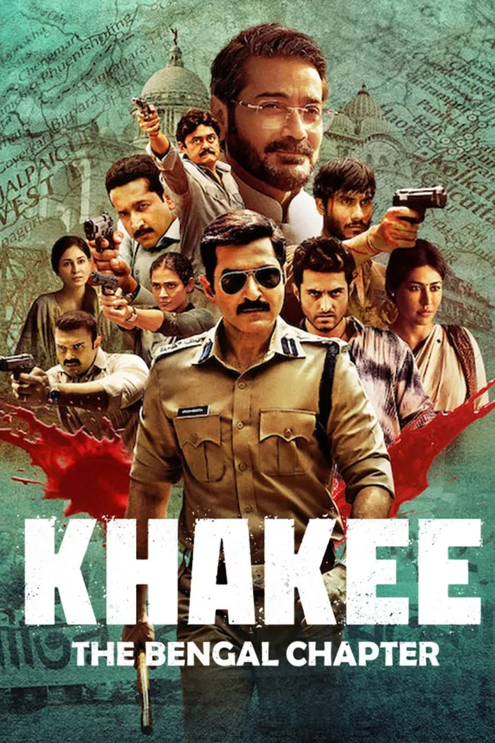Khakee: The Bengal Chapter (2025) Season 1 (Complete) TV Series