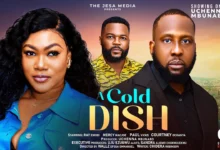A Cold Dish (2025) Latest Nollywood