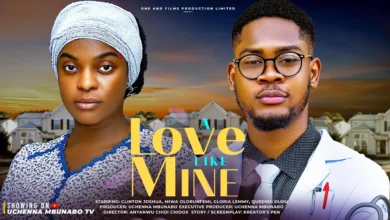 A Love Like Mine (2025) Latest Nollywood