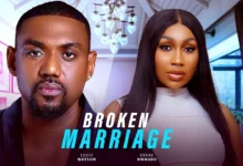 Broken Marriage (2025) Latest Nollywood
