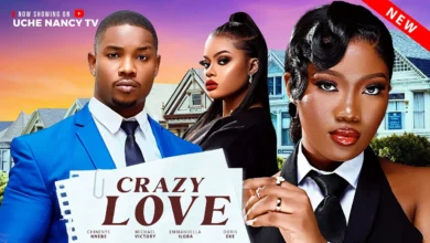 Crazy Love (2025) Latest Nollywood