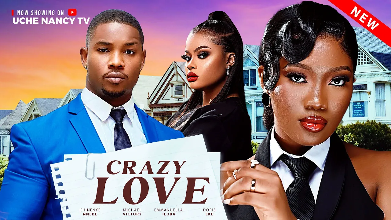 Crazy Love (2025) Latest Nollywood