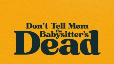 Don’t Tell Mom the Babysitter’s Dead (2024)