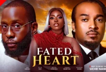 Fated Heart (2025) Latest Nollywood