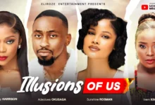 Illusions Of Us (2025) Latest Nollywood