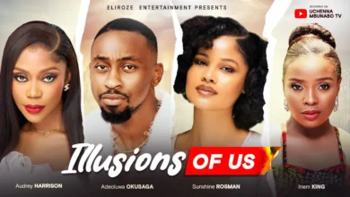 Illusions Of Us (2025) Latest Nollywood