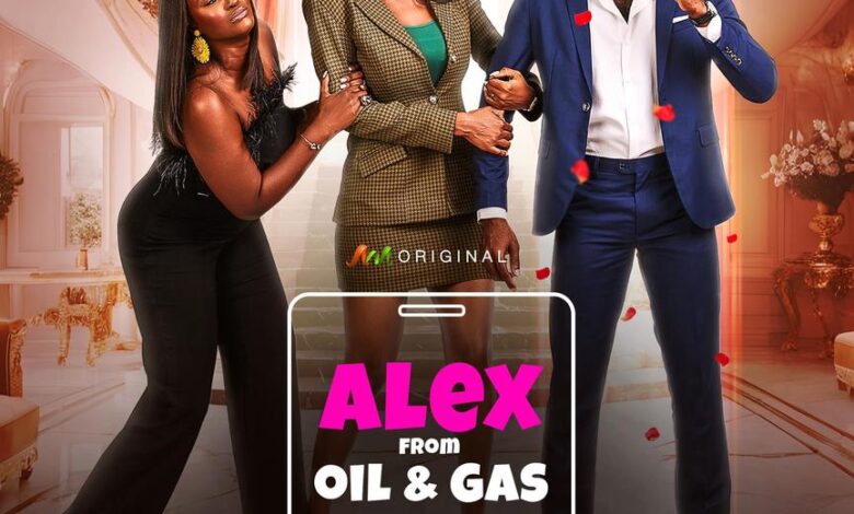 Alex From Oil And Gas Season 1 (Complete) Nollywood Series 