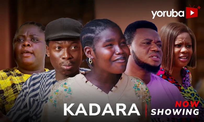 Kadara (2025) Latest Yoruba