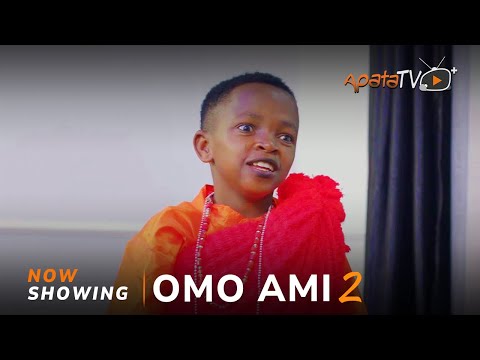 Omo Ami 2 (2025) Latest Yoruba