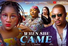 When She Came (2025) Latest Nollywood