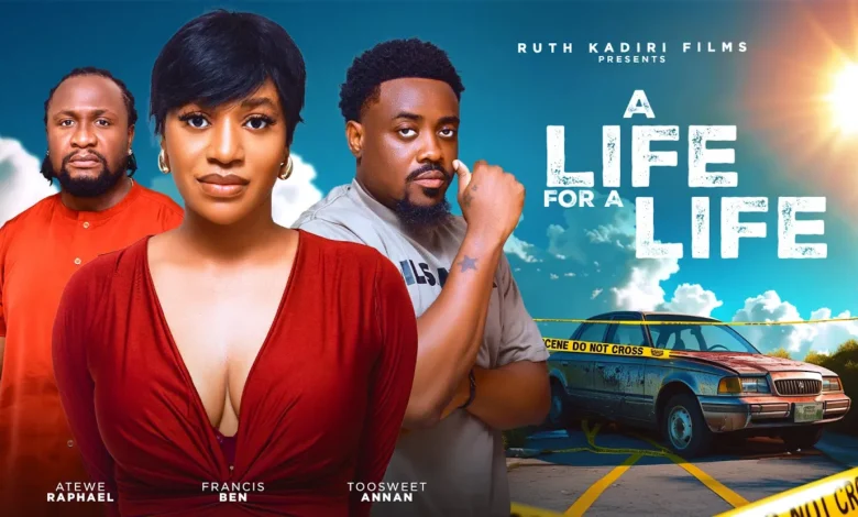 A Life For A Life (2025) Latest Nollywood