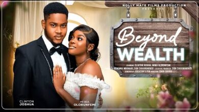 Beyond Wealth (2025) Latest Nollywood