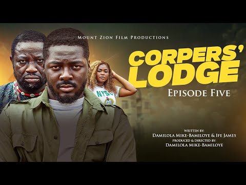 Corpers’ Lodge (2025) Episode 5 – Nollywood Series