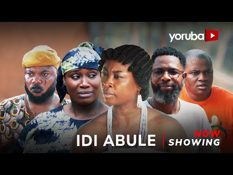 Idi Abule (2025) Latest Yoruba