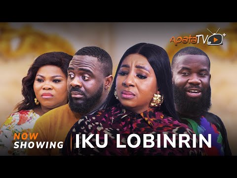 Iku Lobinrin (2025) Latest Yoruba