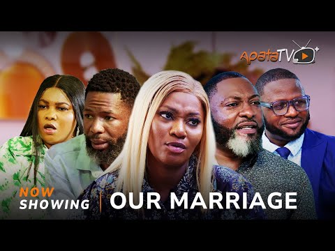 Our Marriage (2025) Latest Yoruba