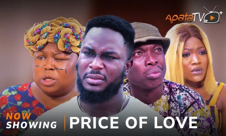Price Of Love (2025) Latest Yoruba