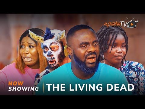 The Living Dead (2025) Latest Yoruba