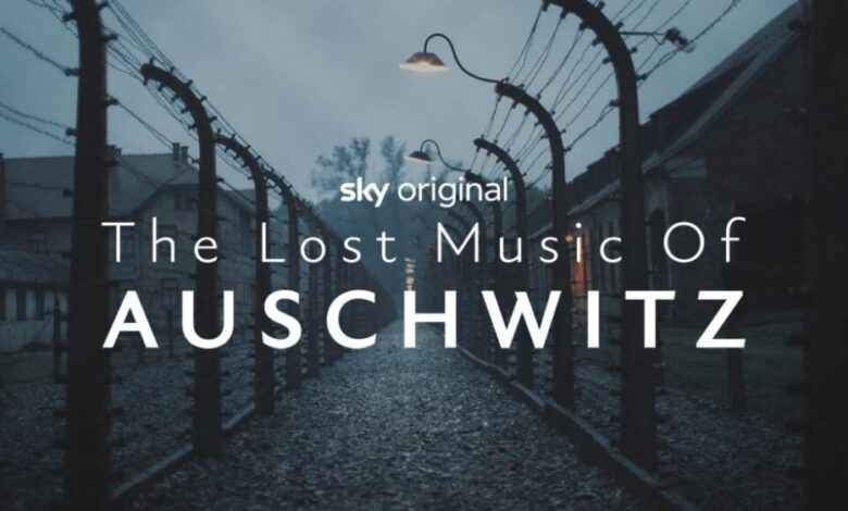 The Lost Music of Auschwitz (2025)