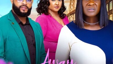 Away With My Heart (2025) Latest Nollywood