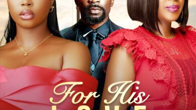For His Love (2025) Latest Nollywood
