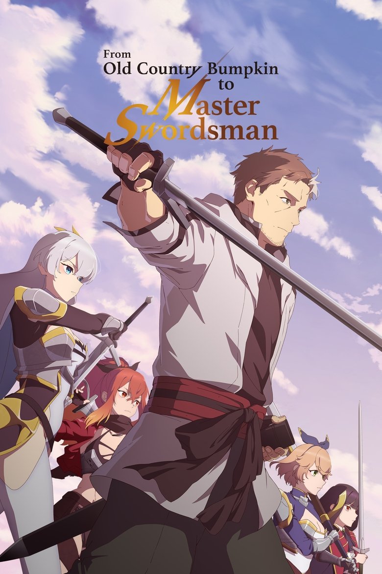 From Old Country Bumpkin to Master Swordsman (2025) Season 1 Anime Series 