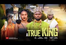 A True King (2025) Latest Nollywood