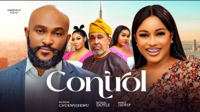 Control (2025) Latest Nollywood