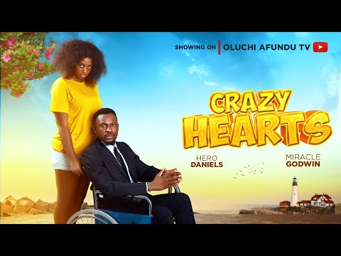 Crazy Hearts (2025) Latest Nollywood