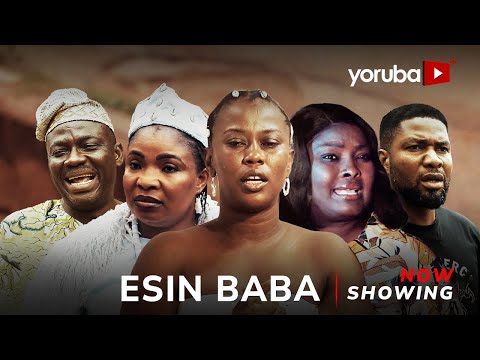 Esin Baba (2025) Latest Yoruba