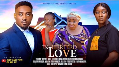 Inherited Love (2025) Latest Nollywood
