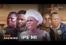 Ipe Mi (2025) Latest Yoruba