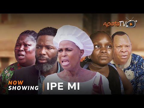 Ipe Mi (2025) Latest Yoruba