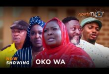Oko Wa (2025) Latest Yoruba