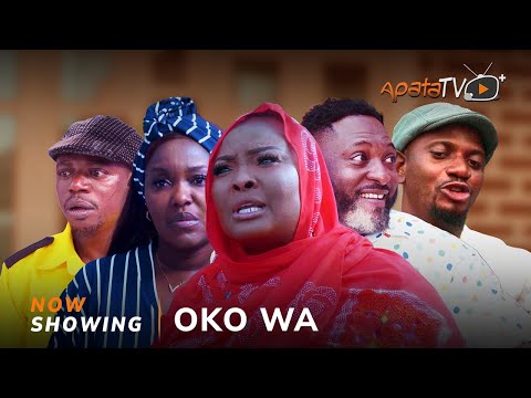 Oko Wa (2025) Latest Yoruba