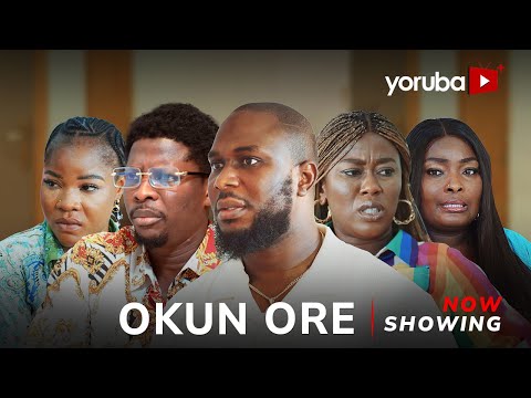 Okun Ore (2025) Latest Yoruba